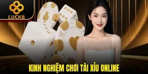 Kinh Nghiệm Chơi Tài Xỉu Online | Bí Kíp Làm Giàu Dễ Dàng